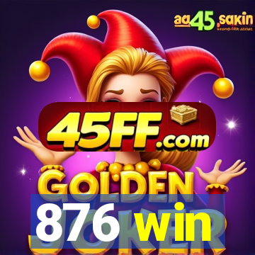 876 win